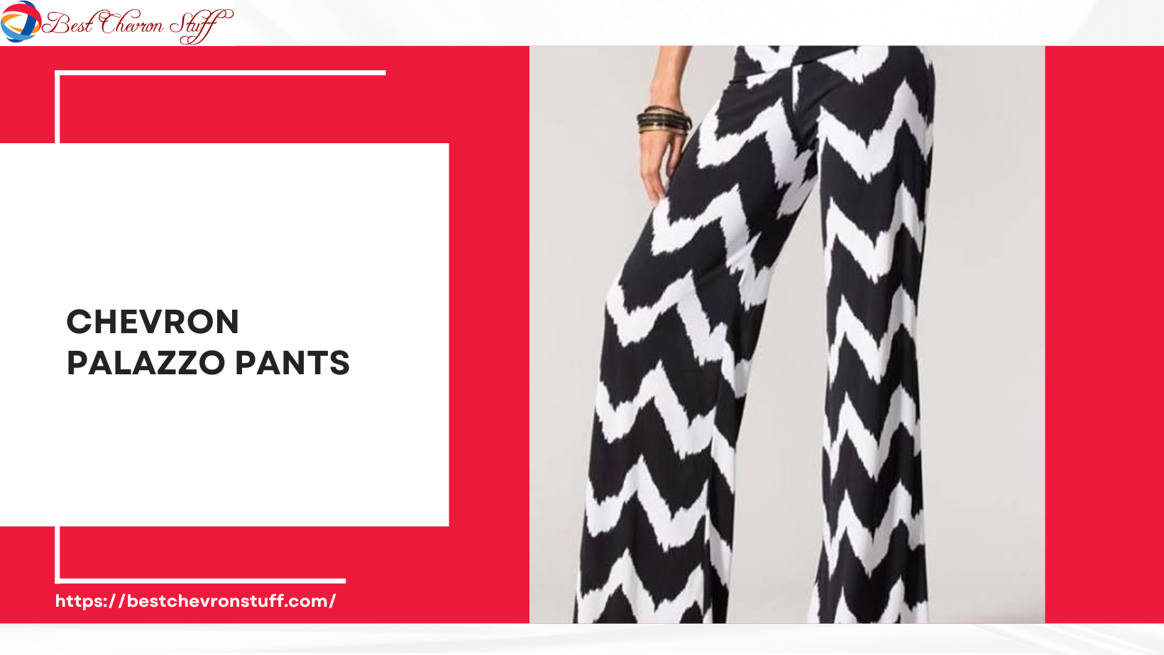 Best Chevron Palazzo Pants | Chevron Wide Leg Pants